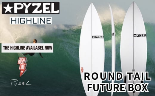 サーフィン PYZEL SURFBOARDS HIGHLINE ROUND TAIL FUTURE【6'0