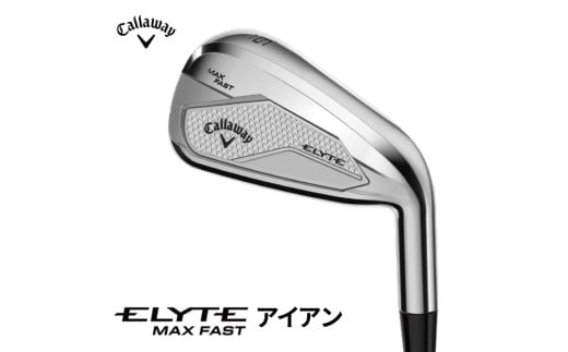 キャロウェイ ELYTE MAX FAST アイアン N.S.PRO Zelos7(S) AW (46°)