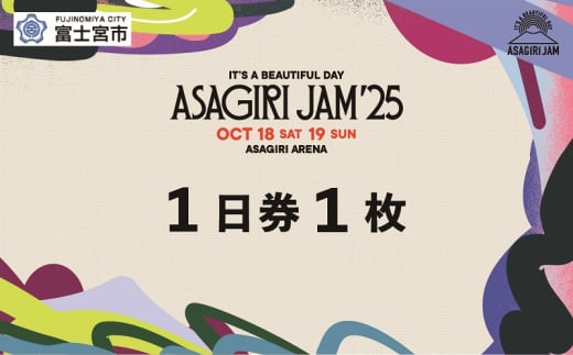 [1日券1枚]It's a beautiful day 朝霧JAM'25 10/18(土) or 19(日) [AJ02]