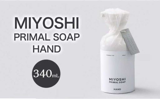 。○〇 MIYOSHI　PRIMAL　SOAP　HAND 〇○。